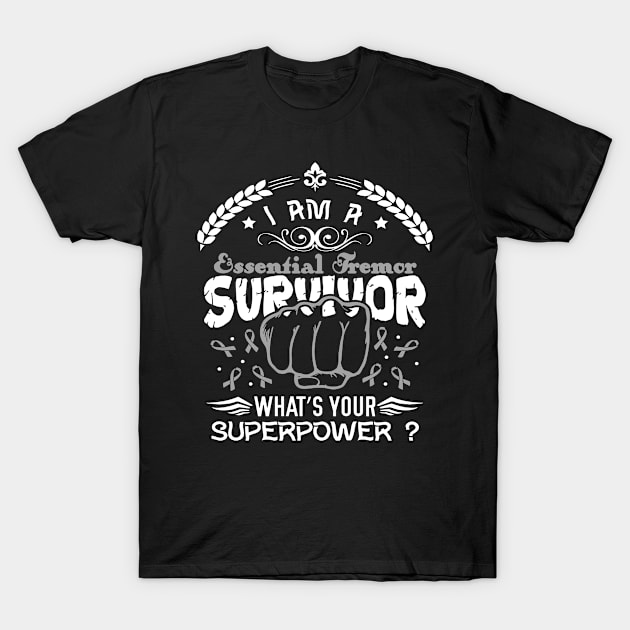 Essential Tremor Awareness Survivor What's Your Superpower - In This Family We Fight Together T-Shirt by BoongMie